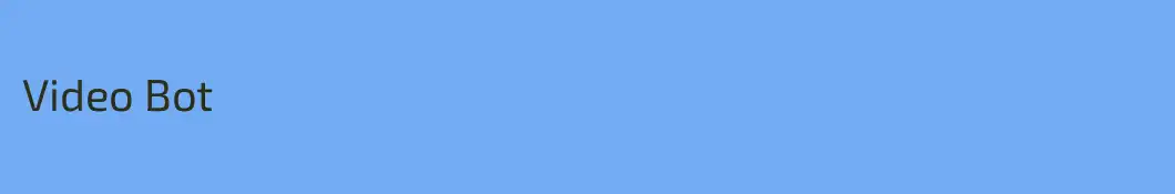 Video Bot